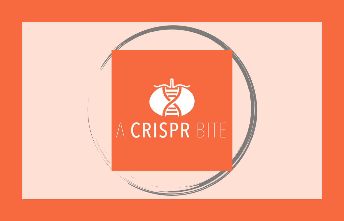 Podcast Review: A CRISPR Bite
