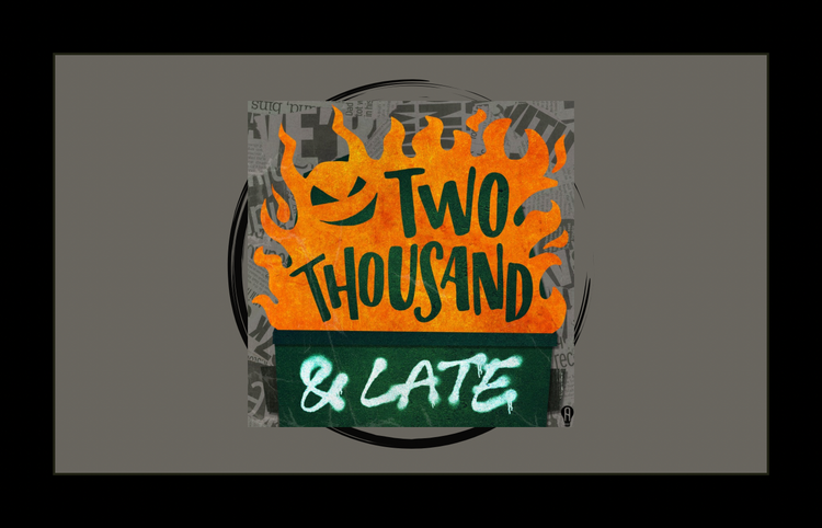 Review: Two Thousand and Late