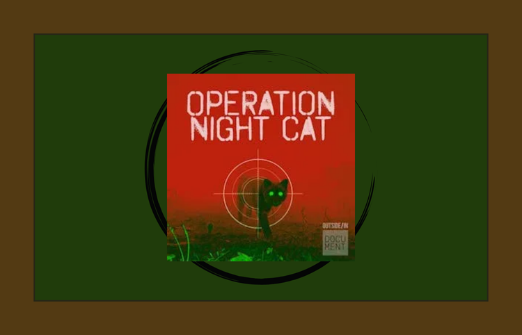 Podcast Review: Operation Night Cat