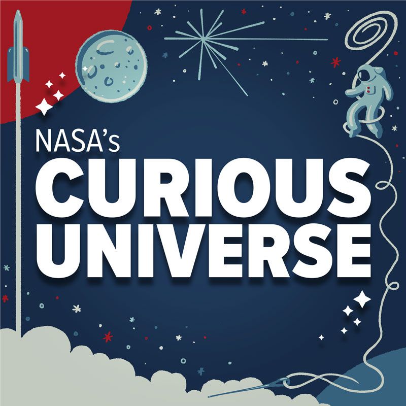 Podcast Review- NASA's Curious Universe