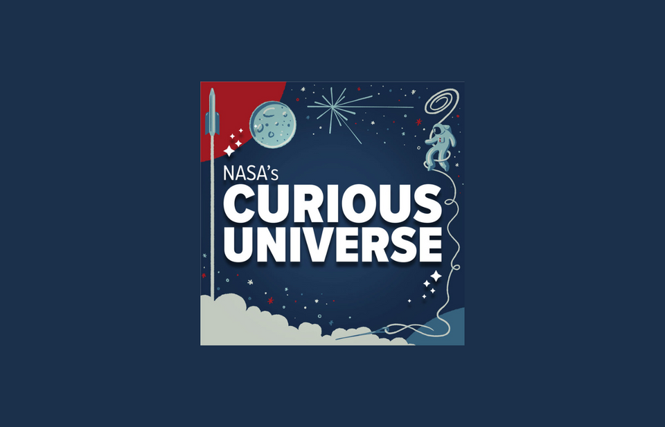 Podcast Review: NASA's Curious Universe