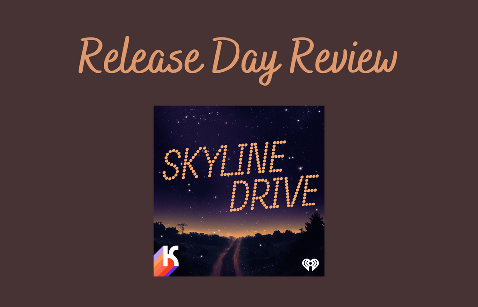 Release Day Review: Skyline Drive